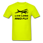 Live Long And Fly - Black - Unisex Classic T-Shirt - safety green