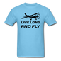 Live Long And Fly - Black - Unisex Classic T-Shirt - aquatic blue