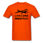 Live Long And Fly - Black - Unisex Classic T-Shirt - orange