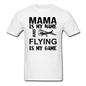 Mama - Flying - White - Unisex Classic T-Shirt - white