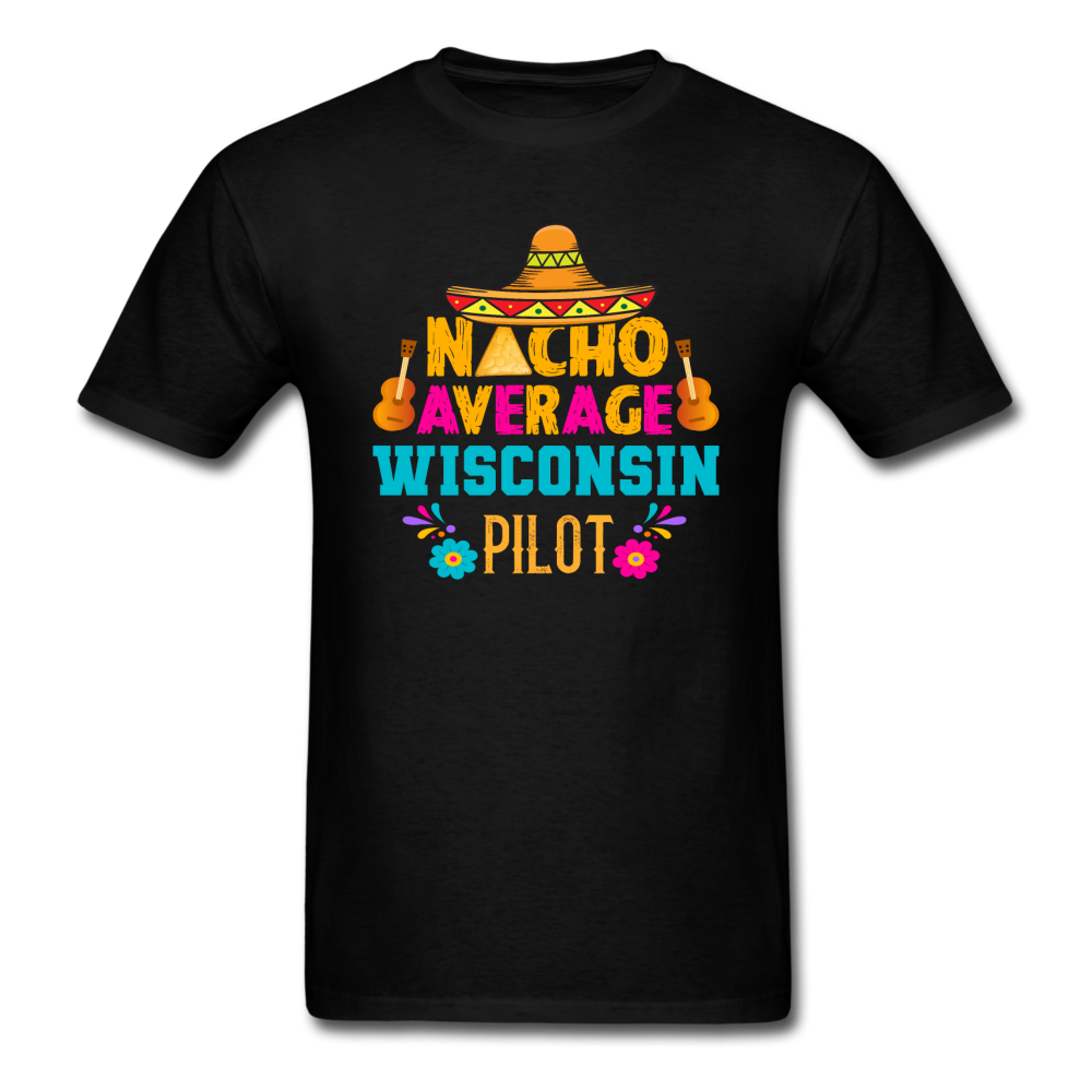 Nacho Average Wisconsin Pilot - Unisex Classic T-Shirt - black