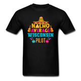 Nacho Average Wisconsin Pilot - Unisex Classic T-Shirt - black