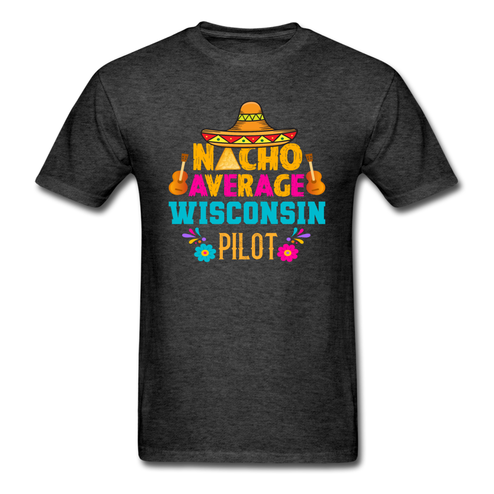 Nacho Average Wisconsin Pilot - Unisex Classic T-Shirt - heather black