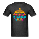 Nacho Average Wisconsin Pilot - Unisex Classic T-Shirt - heather black