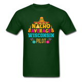 Nacho Average Wisconsin Pilot - Unisex Classic T-Shirt - forest green