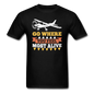 Go Where You Feel Most Alive - Unisex Classic T-Shirt - black