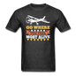 Go Where You Feel Most Alive - Unisex Classic T-Shirt - heather black