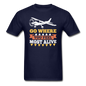 Go Where You Feel Most Alive - Unisex Classic T-Shirt - navy