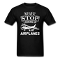 Newber Stop Looking Up At Airplanes - White - Unisex Classic T-Shirt - black