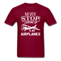 Newber Stop Looking Up At Airplanes - White - Unisex Classic T-Shirt - burgundy