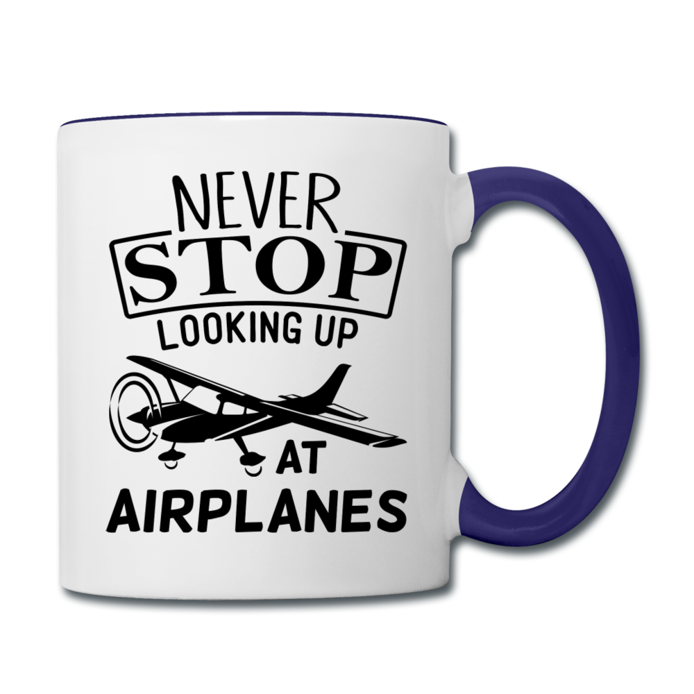 Newber Stop Looking Up At Airplanes - Black - Contrast Coffee Mug - white/cobalt blue