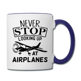 Newber Stop Looking Up At Airplanes - Black - Contrast Coffee Mug - white/cobalt blue