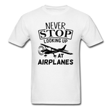 Newber Stop Looking Up At Airplanes - Black - Unisex Classic T-Shirt - white