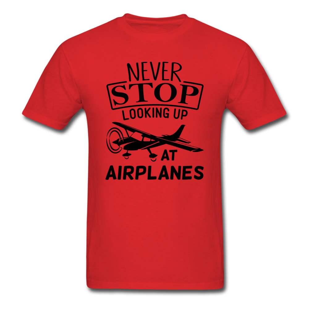 Newber Stop Looking Up At Airplanes - Black - Unisex Classic T-Shirt - red