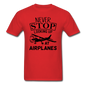 Newber Stop Looking Up At Airplanes - Black - Unisex Classic T-Shirt - red