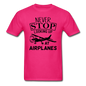 Newber Stop Looking Up At Airplanes - Black - Unisex Classic T-Shirt - fuchsia