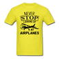 Newber Stop Looking Up At Airplanes - Black - Unisex Classic T-Shirt - yellow