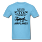 Newber Stop Looking Up At Airplanes - Black - Unisex Classic T-Shirt - aquatic blue