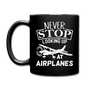 Newber Stop Looking Up At Airplanes - White - Full Color Mug - black