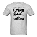 If It's Not About Flying - Black - Unisex Classic T-Shirt - heather gray