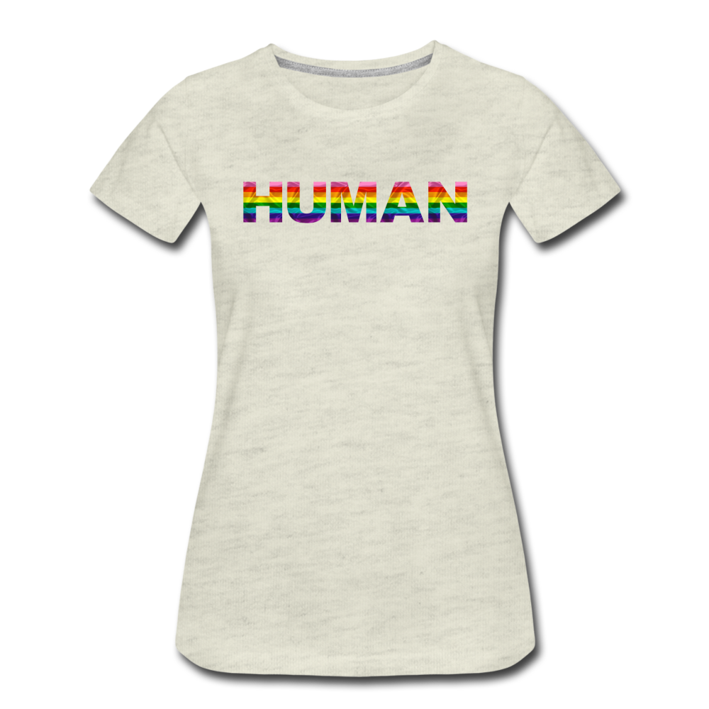 Human - Rainbow - Women’s Premium T-Shirt - heather oatmeal