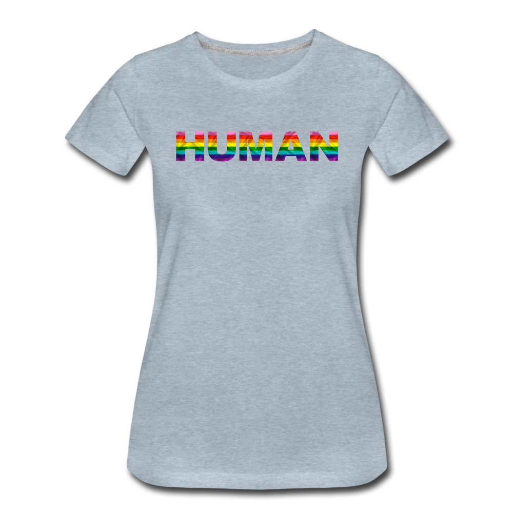 Human - Rainbow - Women’s Premium T-Shirt - heather ice blue