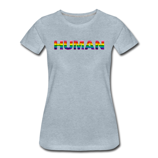 Human - Rainbow - Women’s Premium T-Shirt - heather ice blue