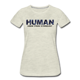 Human - Stardust - Women’s Premium T-Shirt - heather oatmeal