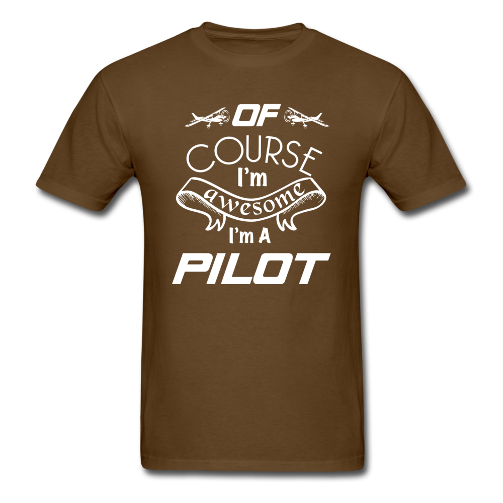 Of Course I'm Awesome - Pilot - White - Unisex Classic T-Shirt - brown