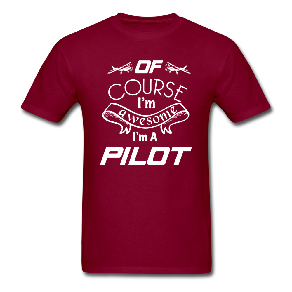 Of Course I'm Awesome - Pilot - White - Unisex Classic T-Shirt - burgundy