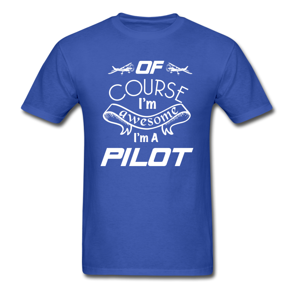 Of Course I'm Awesome - Pilot - White - Unisex Classic T-Shirt - royal blue