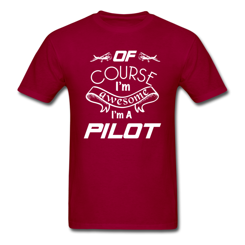 Of Course I'm Awesome - Pilot - White - Unisex Classic T-Shirt - dark red