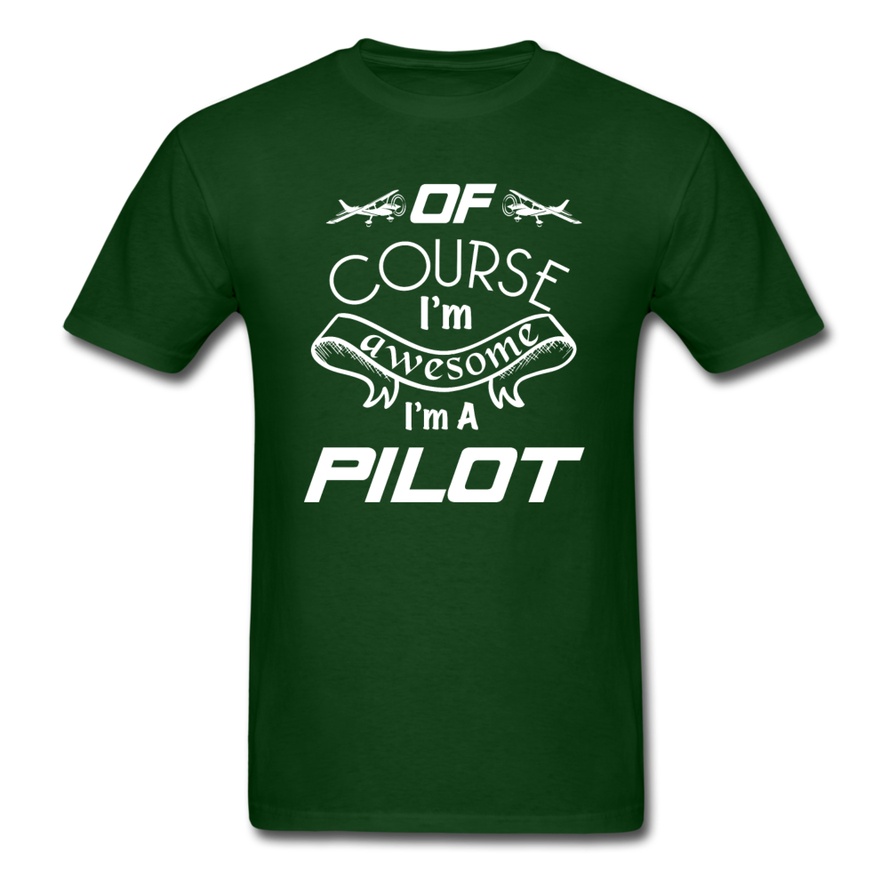 Of Course I'm Awesome - Pilot - White - Unisex Classic T-Shirt - forest green