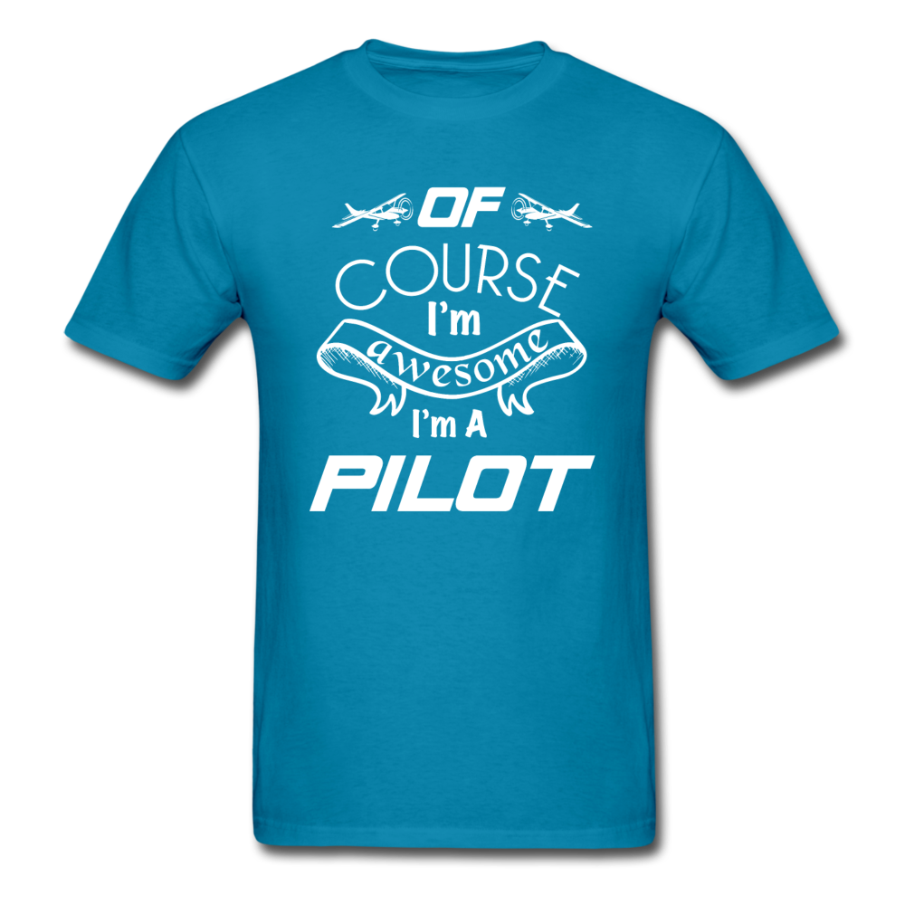 Of Course I'm Awesome - Pilot - White - Unisex Classic T-Shirt - turquoise