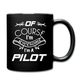 Of Course I'm Awesome - Pilot - White - Full Color Mug - black