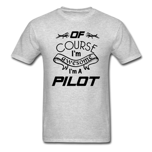 Of Course I'm Awesome - Pilot - Black - Unisex Classic T-Shirt - heather gray