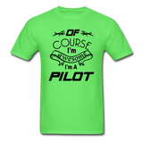 Of Course I'm Awesome - Pilot - Black - Unisex Classic T-Shirt - kiwi