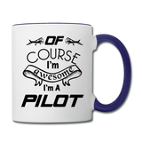 Of Course I'm Awesome - Pilot - Black - Contrast Coffee Mug - white/cobalt blue