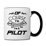 Of Course I'm Awesome - Pilot - Black - Contrast Coffee Mug - white/black