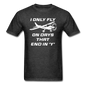 I Only Fly On Days That End In Y - White - Unisex Classic T-Shirt - heather black