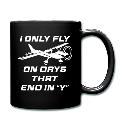 I Only Fly On Days That End In Y - White - Full Color Mug - black