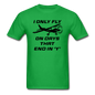 I Only Fly On Days That End In Y - Black - Unisex Classic T-Shirt - bright green