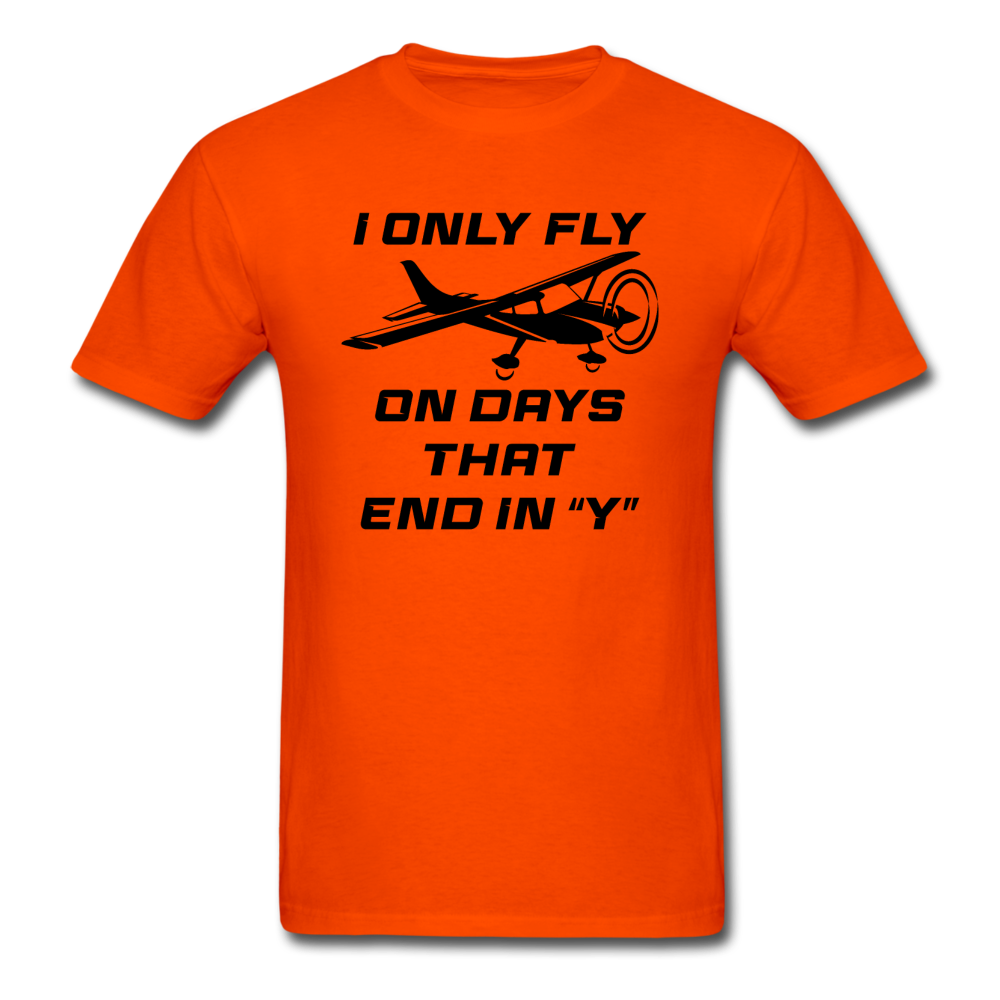 I Only Fly On Days That End In Y - Black - Unisex Classic T-Shirt - orange