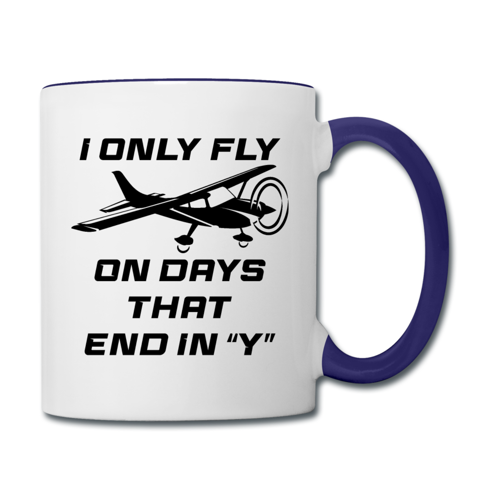 I Only Fly On Days That End In Y - Black - Contrast Coffee Mug - white/cobalt blue