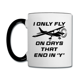 I Only Fly On Days That End In Y - Black - Contrast Coffee Mug - white/black
