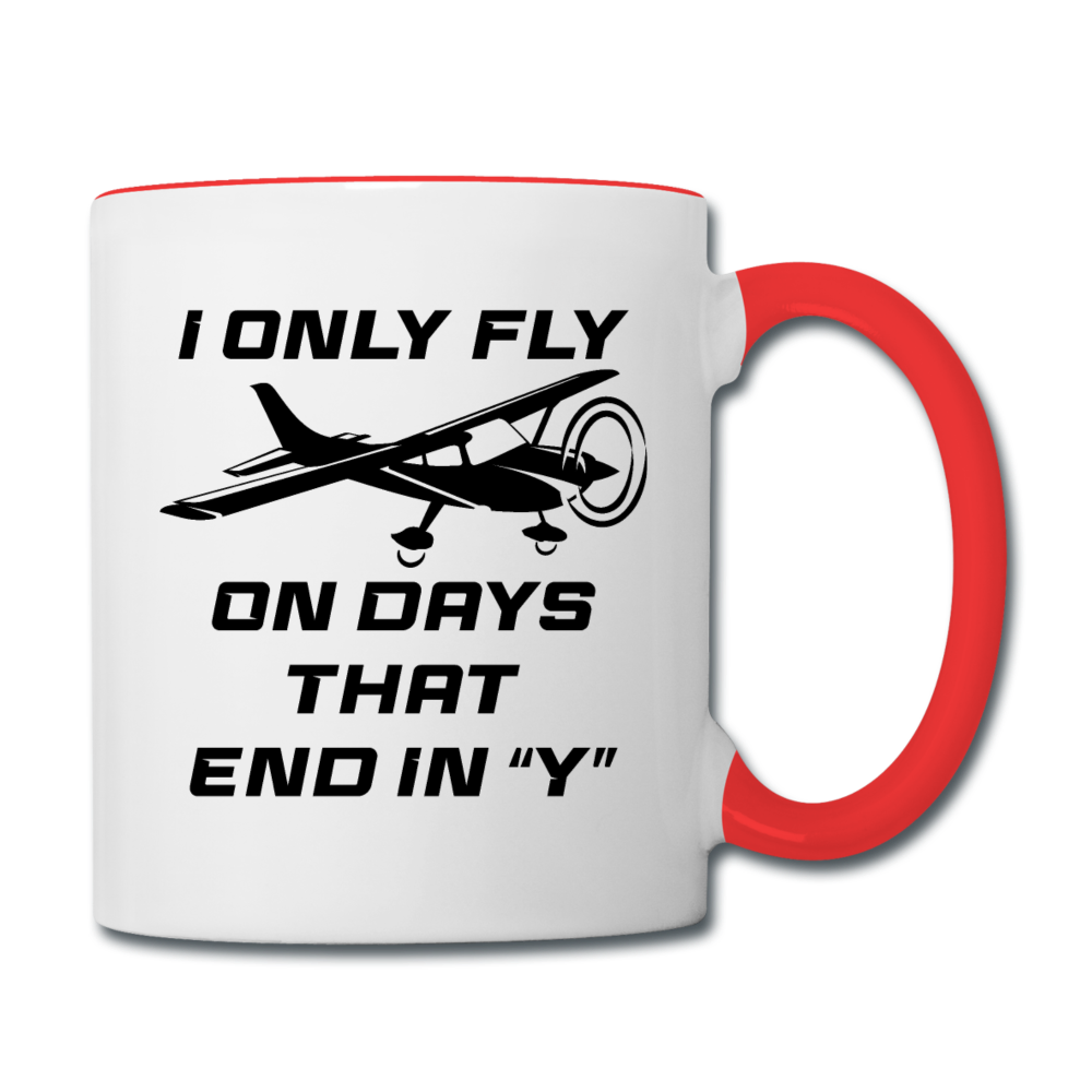 I Only Fly On Days That End In Y - Black - Contrast Coffee Mug - white/red