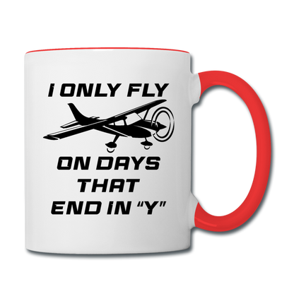 I Only Fly On Days That End In Y - Black - Contrast Coffee Mug - white/red