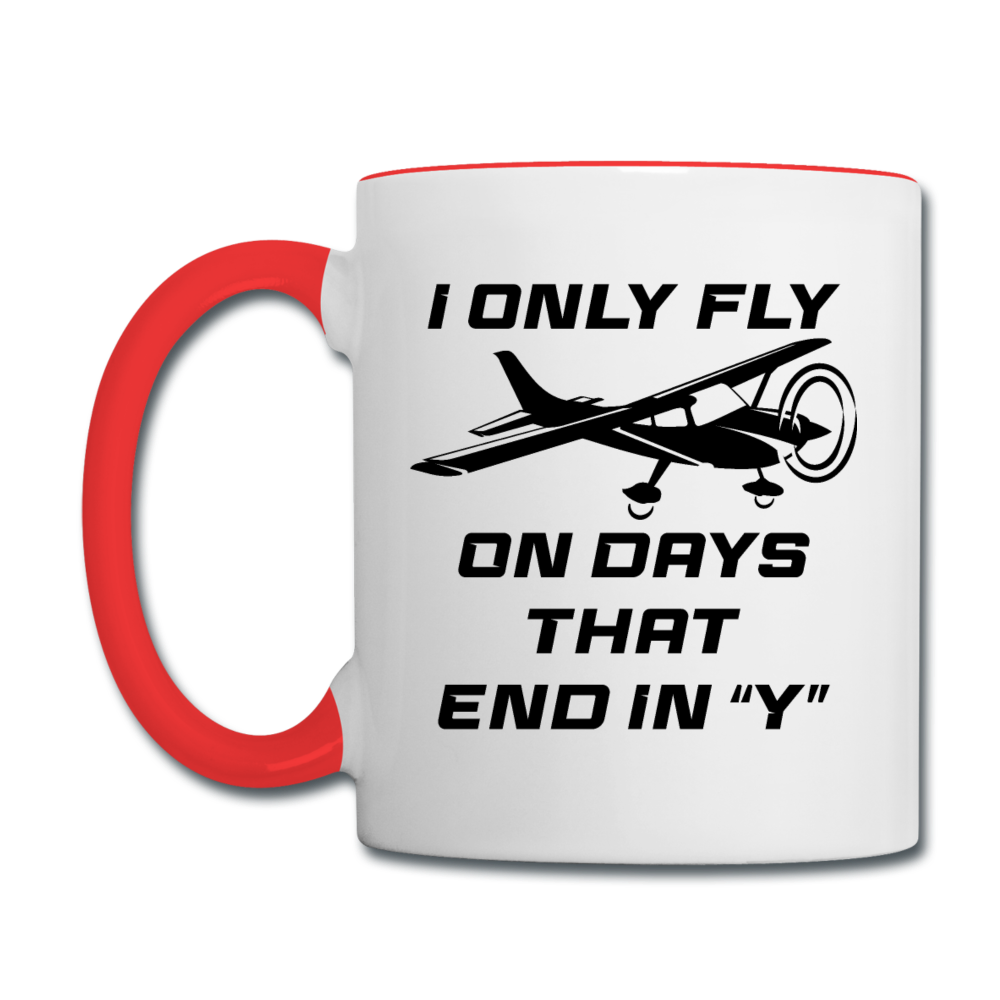 I Only Fly On Days That End In Y - Black - Contrast Coffee Mug - white/red