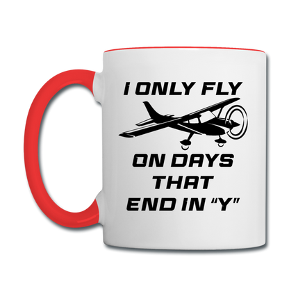 I Only Fly On Days That End In Y - Black - Contrast Coffee Mug - white/red