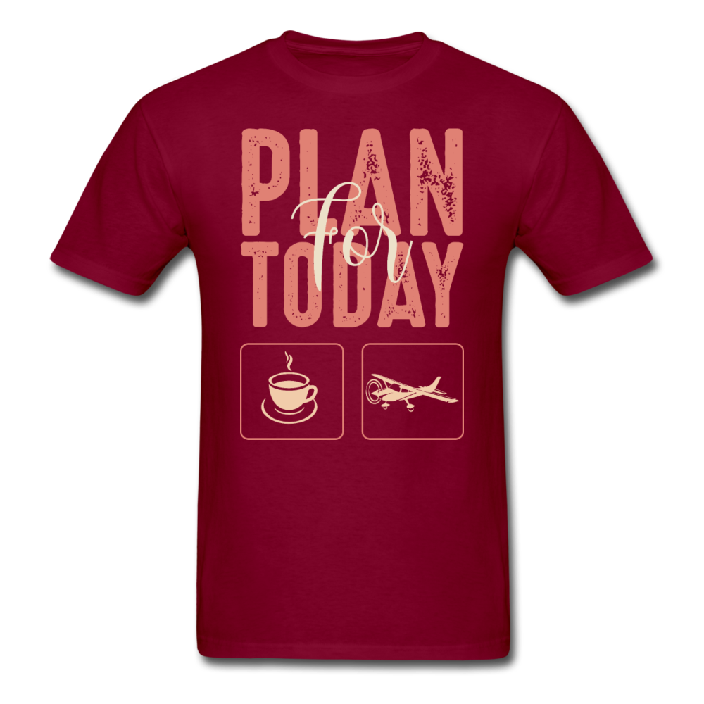 Plan For Today - Flying - Unisex Classic T-Shirt - burgundy